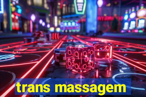 trans massagem